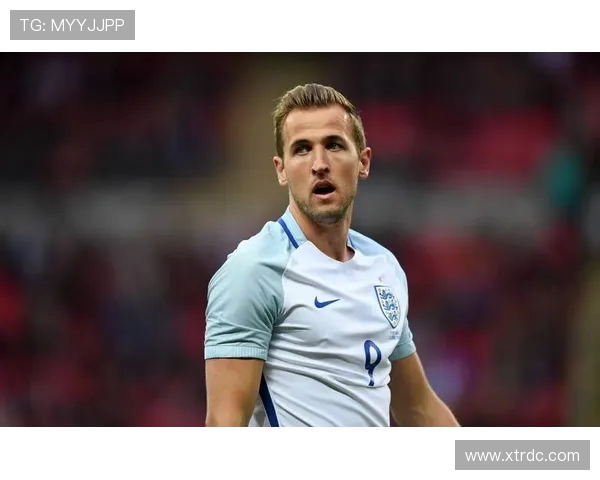 哈里凯恩引领锋线风暴聚焦英格兰核心射手新赛季挑战